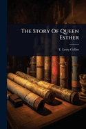 The Story Of Queen Esther