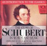 The Story of Schubert in Words and Music