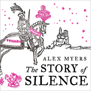 The Story of Silence Lib/E