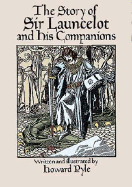 The Story of Sir Launcelot and His Companions