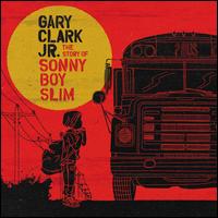 The Story of Sonny Boy Slim - Gary Clark, Jr.