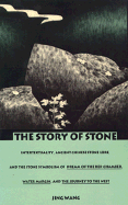The Story of Stone: Intertextuality, Ancient Chinese Stone Lore, and the Stone Symbolism in Dream of the Red Chamber, Water Margin, and the Journey to the West