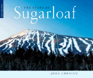 The Story of Sugarloaf - Christie, John