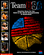 The Story of Team USA: America Goes for the Title in the World Championship of Basketball - Scholastic Books, and Ekstrand, Chris And Jan Hubbard, and Scholastic, Inc Staff