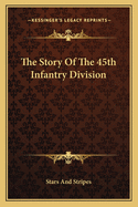 The Story of the 45th Infantry Division