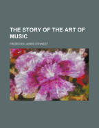 The Story of the Art of Music