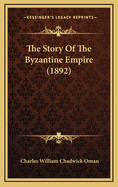 The Story of the Byzantine Empire (1892)