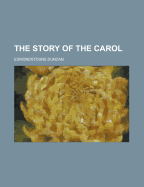 The Story of the Carol