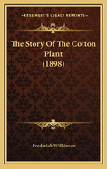 The Story of the Cotton Plant (1898)