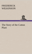 The Story of the Cotton Plant