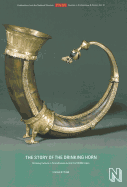 The Story of the Drinking Horn: Drinking Culture in Scandinavia During the Middle Ages