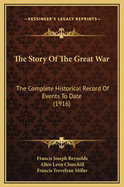 The Story of the Great War: The Complete Historical Record of Events to Date (1916)
