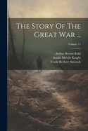 The Story Of The Great War ...; Volume 11