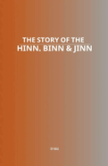 The Story of the Hinn, Binn & Jinn