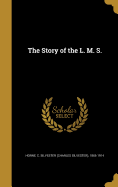 The Story of the L. M. S.