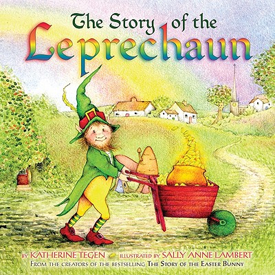 The Story of the Leprechaun - Tegen, Katherine