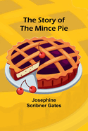 The Story of the Mince Pie