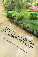 The Story of the Mormon Pioneers