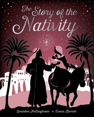 The Story of the Nativity - McCaughrean, Geraldine, and Andersen, Hans Christian