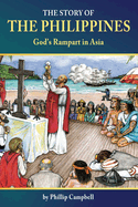 The Story of the Philippines: God's Rampart in Asia