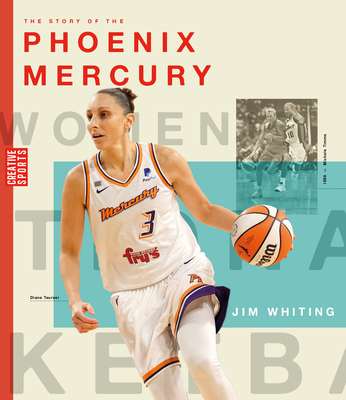 The Story of the Phoenix Mercury - Whiting, Jim