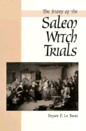 The Story of the Salem Witch Trials - LeBeau, Bryan F