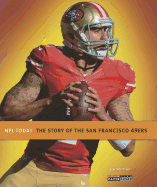 The Story of the San Francisco 49ers