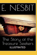 The Story of the Treasure Seekers Illustrated