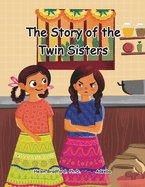 The Story of the Twin Sisters: A Folktale from India