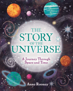 The Story of the Universe: A Journey Through Space and Time