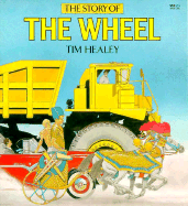 The Story of the Wheel - Healey, Tim