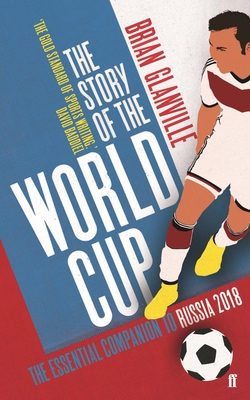 The Story of the World Cup: 2018 - Glanville, Brian