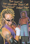 The Story of the Wrestler They Call Diamond Dallas Page