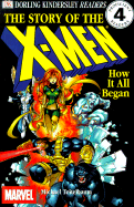The Story of the X-Men: How It All Began - Teitelbaum, Michael, Prof.