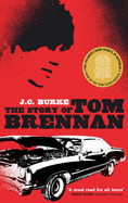 The Story Of Tom Brennan - Burke, J.C.