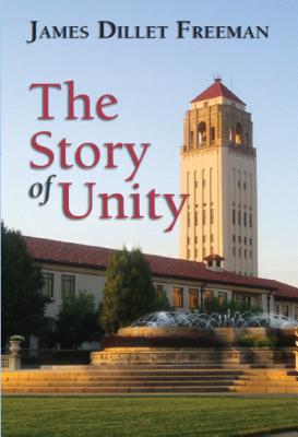 The Story of Unity - Freeman, James Dillet