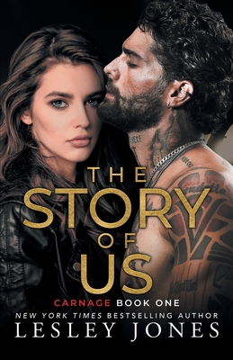 The Story of Us: Carnage Book One - Jones, Lesley