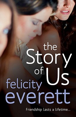 The Story of Us - Everett, Felicity