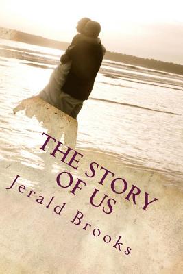 The Story of Us - Brooks, Jerald Ray