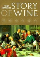 The Story of Wine - Johnson, Lonnie R