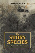 The Story Species: Our Life-Literature Connection