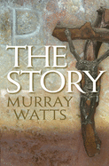 The Story: The Bible Retold