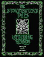 The Storymaster's Tales "Weirding Woods" Folklore Fantasy: Become a Hero in a Grimm Family tabletop RPG Boardgame Book. Kids and Adults Solo-5 Players