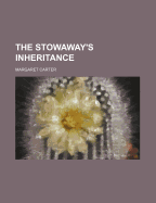 The Stowaway's Inheritance