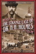 The Strange Case of Dr. H.H. Holmes