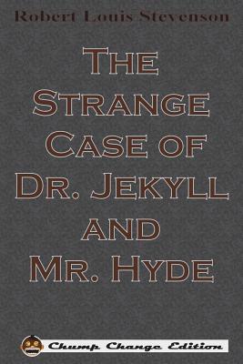 The Strange Case of Dr. Jekyll and Mr. Hyde - Stevenson, Robert Louis