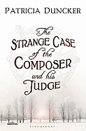 The Strange Case of the Composer and His Judge