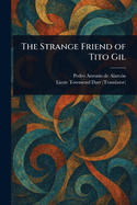 The Strange Friend of Tito Gil
