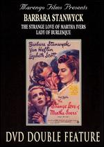 The Strange Love of Martha Ivers - Lady of Burlesque - Lewis Milestone