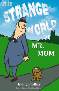 The Strange World of Mr. Mum: Empty-Grave Motley Edition